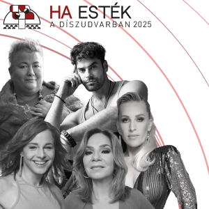 HA ESTÉK A DÍSZUDVARBAN 2025