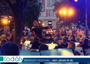 Varázslat a Főtéren - Kodály Művészeti Fesztivál 2021